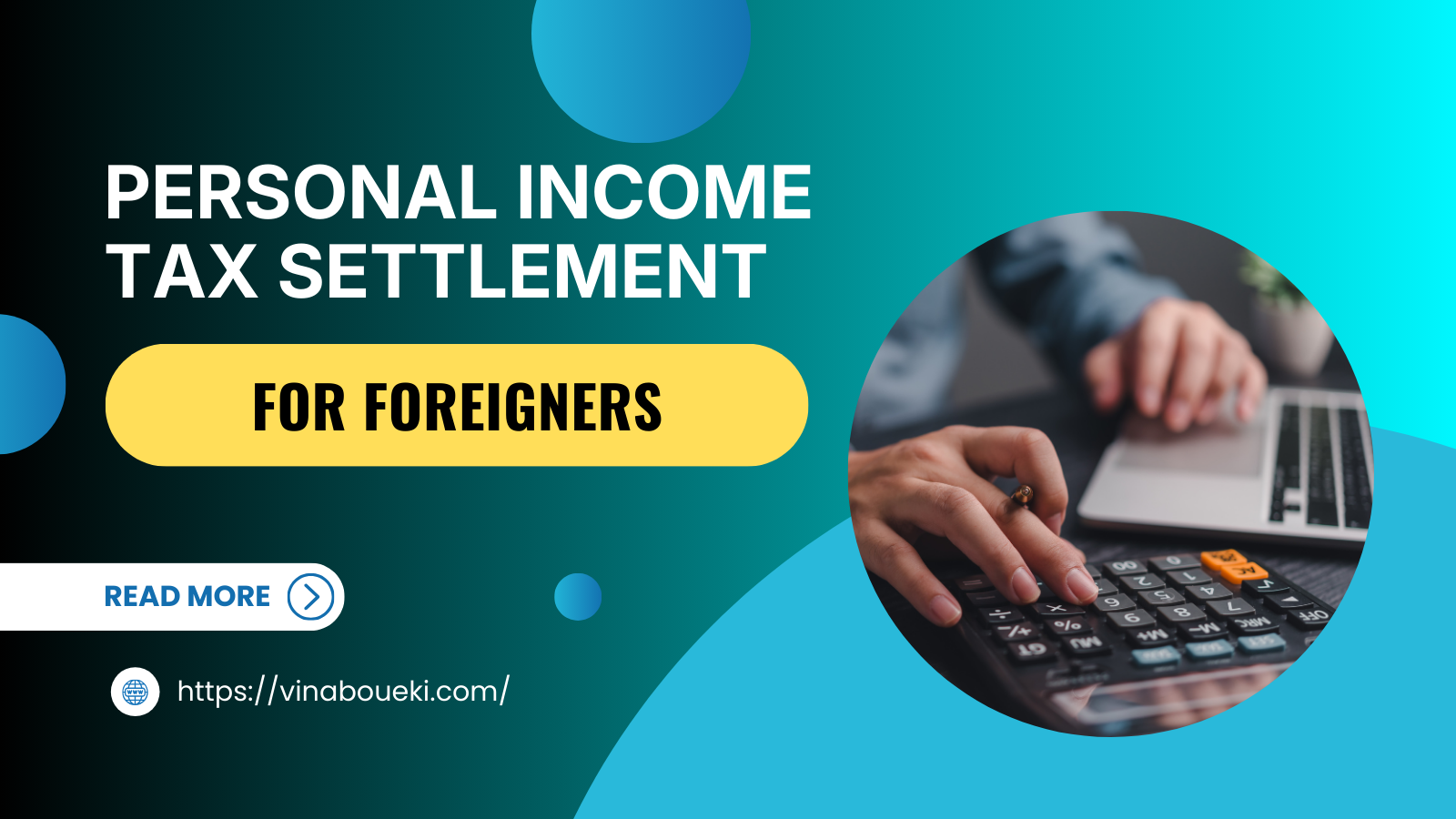 Personal income tax settlement for foreigners-Vinaboueki